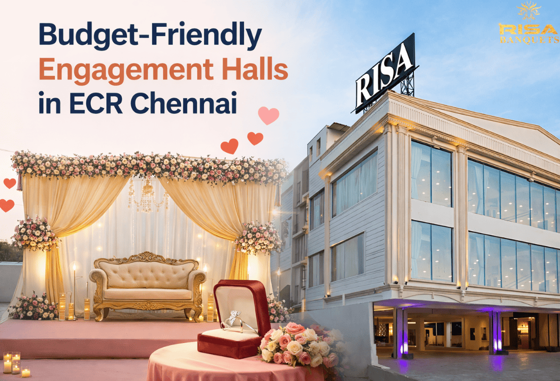 Budget-Friendly Engagement Halls in Chennai, ECR—A complete Guide for Smart Event Planning
